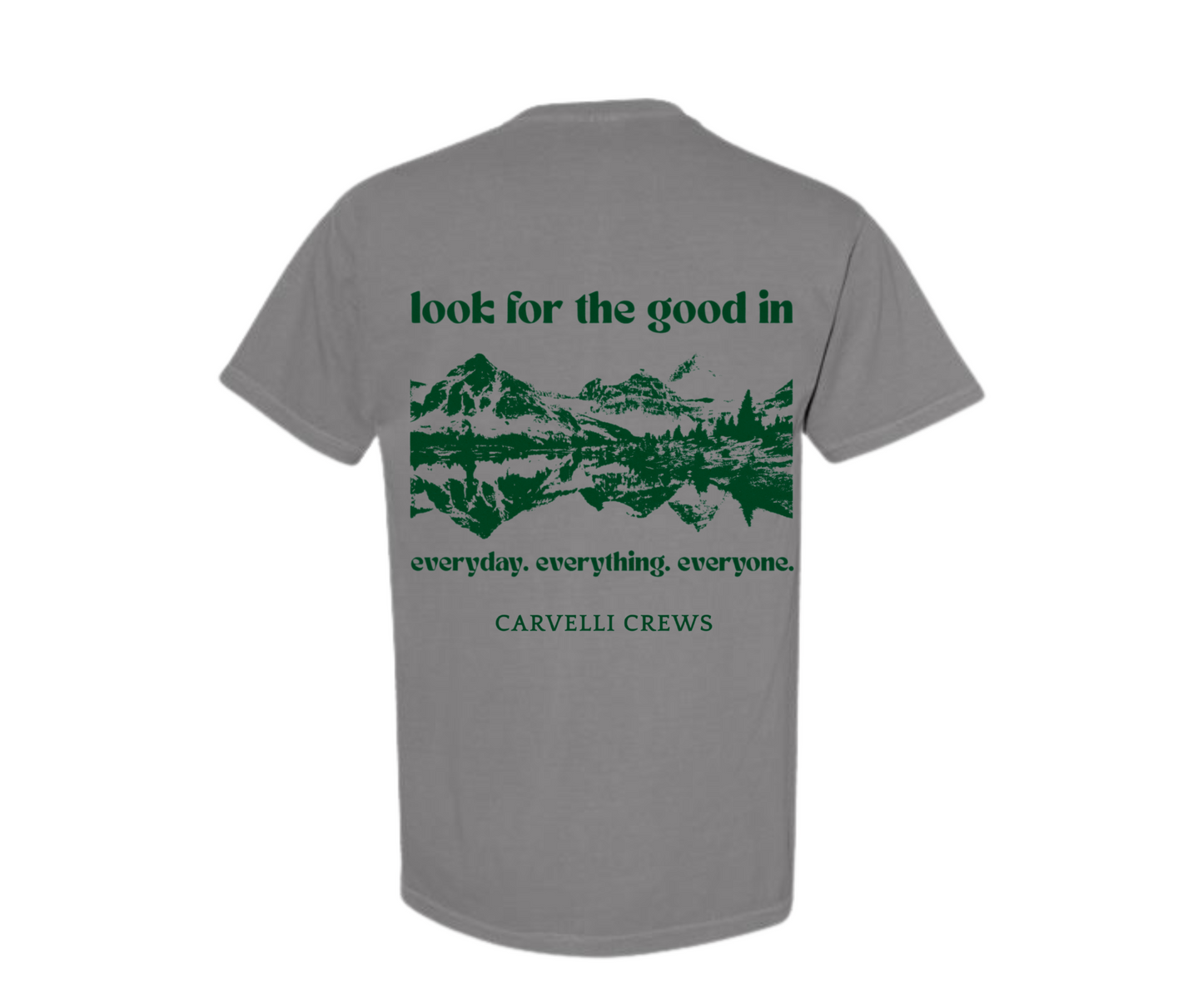 Look for the good in everyday, everything, everyone Comfort Colors Pocket Tee